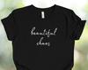 Beautiful Chaos T-Shirt, Inspirational Quote, Empowering Women Gift
