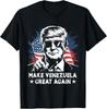 Trump Make Venezuela Great Again Venezuela Freedom Unisex T-Shirt