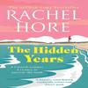 The Hidden Years by Rachel Hore Paperback Book 9781398517998