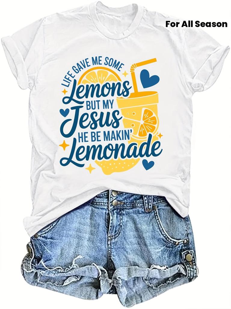 Women's Christian Faith T-Shirt, Printed with The Inspirational Slogan Life Has Given Me Lemons, Bu
