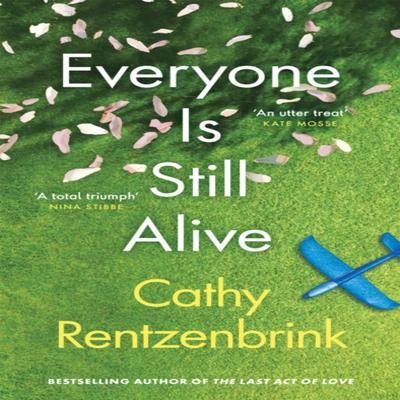 Everyone Is Still Alive by Cathy Rentzenbrink Hardback Book 9781474621120