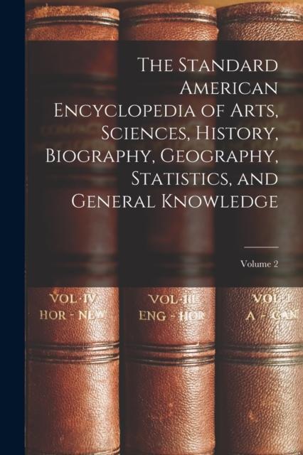 הספר The Standard American Encyclopedia of Arts, Sciences, History, Biography, Geography, Statistics, and General Knowledge; Volume 2