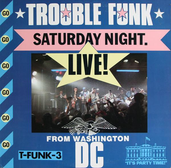 

12inch Record TROUBLE FUNK Saturday Night Live From Washington 075679048813 1983 US Rap HipHopRB Used
