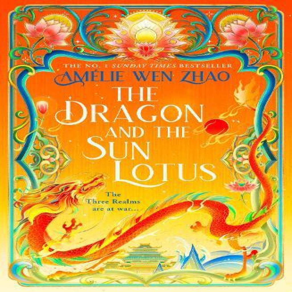The Dragon and the Sun Lotus by Amelie Wen Zhao Hardback Book 9780008672812