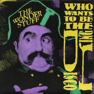 7inch Record WONDER STUFF - Who Wants To Be The Disco King? GONE6 Polydor 1989 UK Rock Used