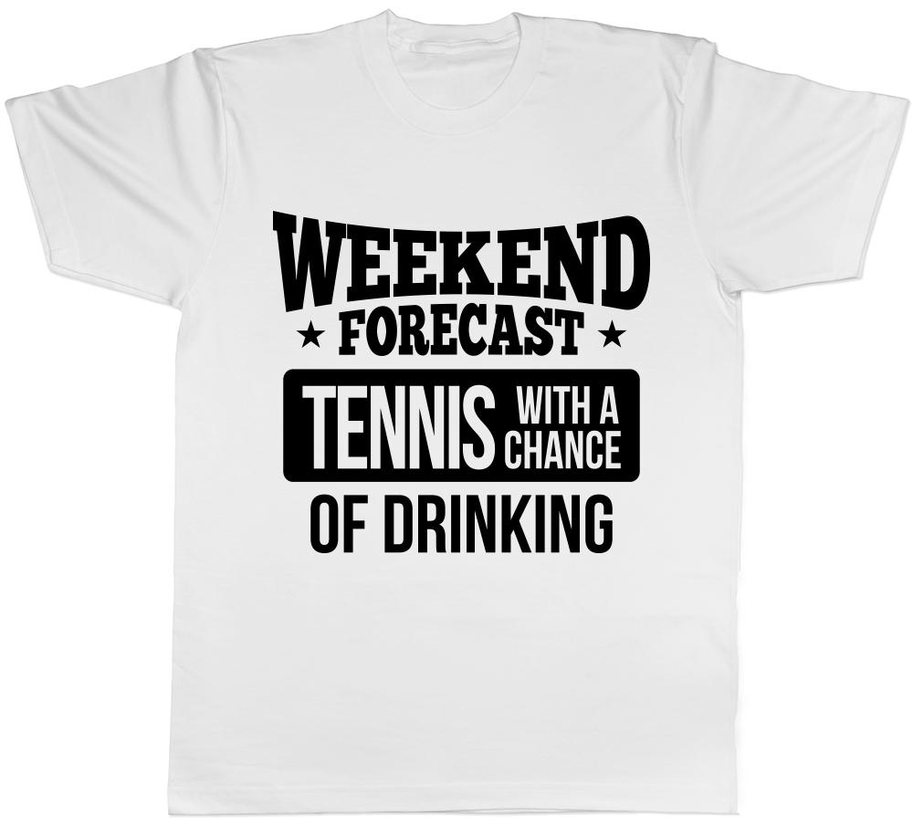 Weekend Forecast Tennis with a Chance of Drinking Unisexs Unisexs Ladies TShirt Tee
