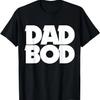 DAD BOD Shirt Funny Father's Day T-shirt