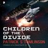 Children of the Divide by Patrick S Tomlinson Paperback Book 9780857666819
