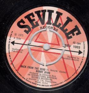 

7inch Record BOBBY BYRD - Back From The Dead / The Way To Get SEV1003PROMO Seville Records 1975 UK Soul/Funk Used