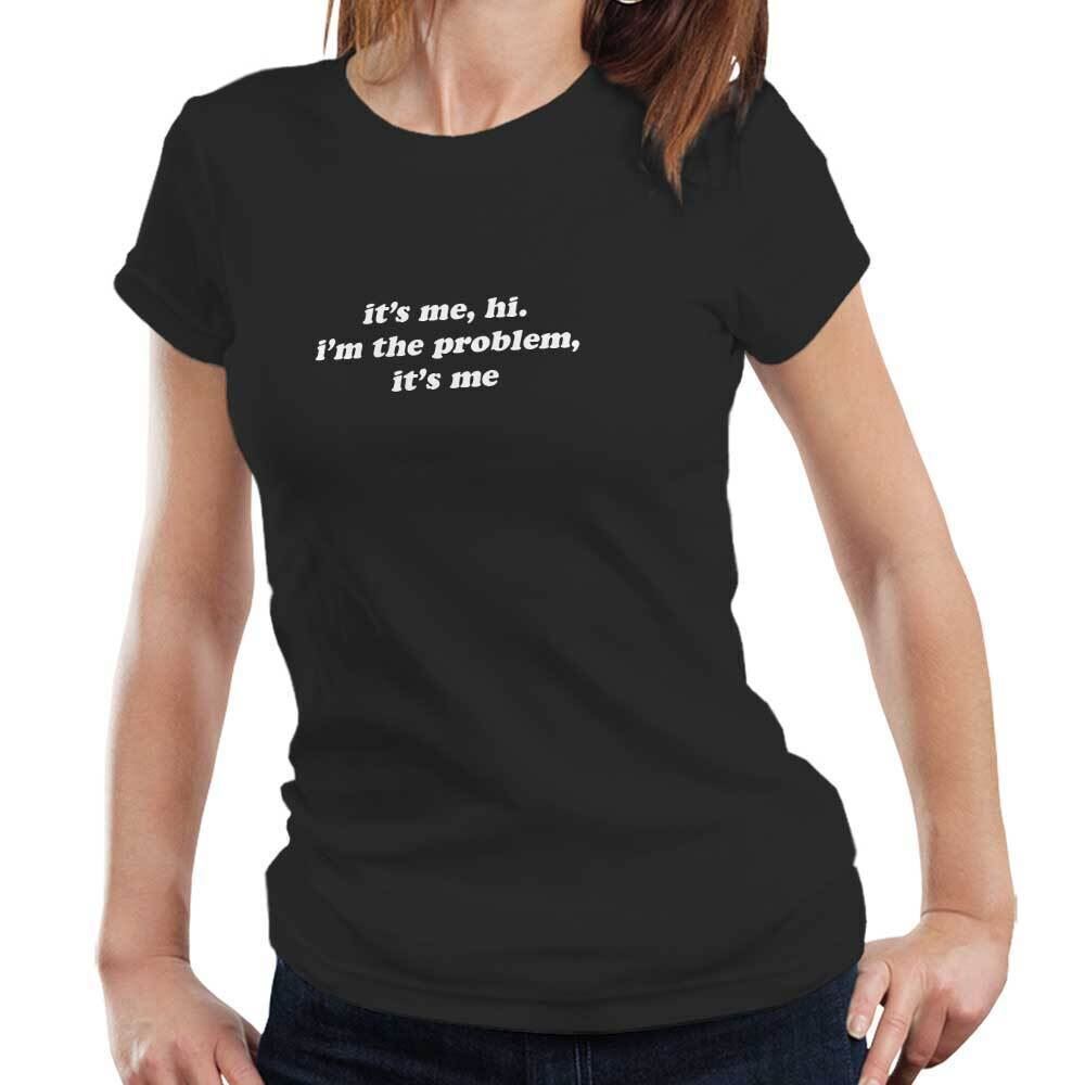 It's Me, Hi. I'm The Problem Tshirt Semi Fitted Ladies Anti Hero Taylor