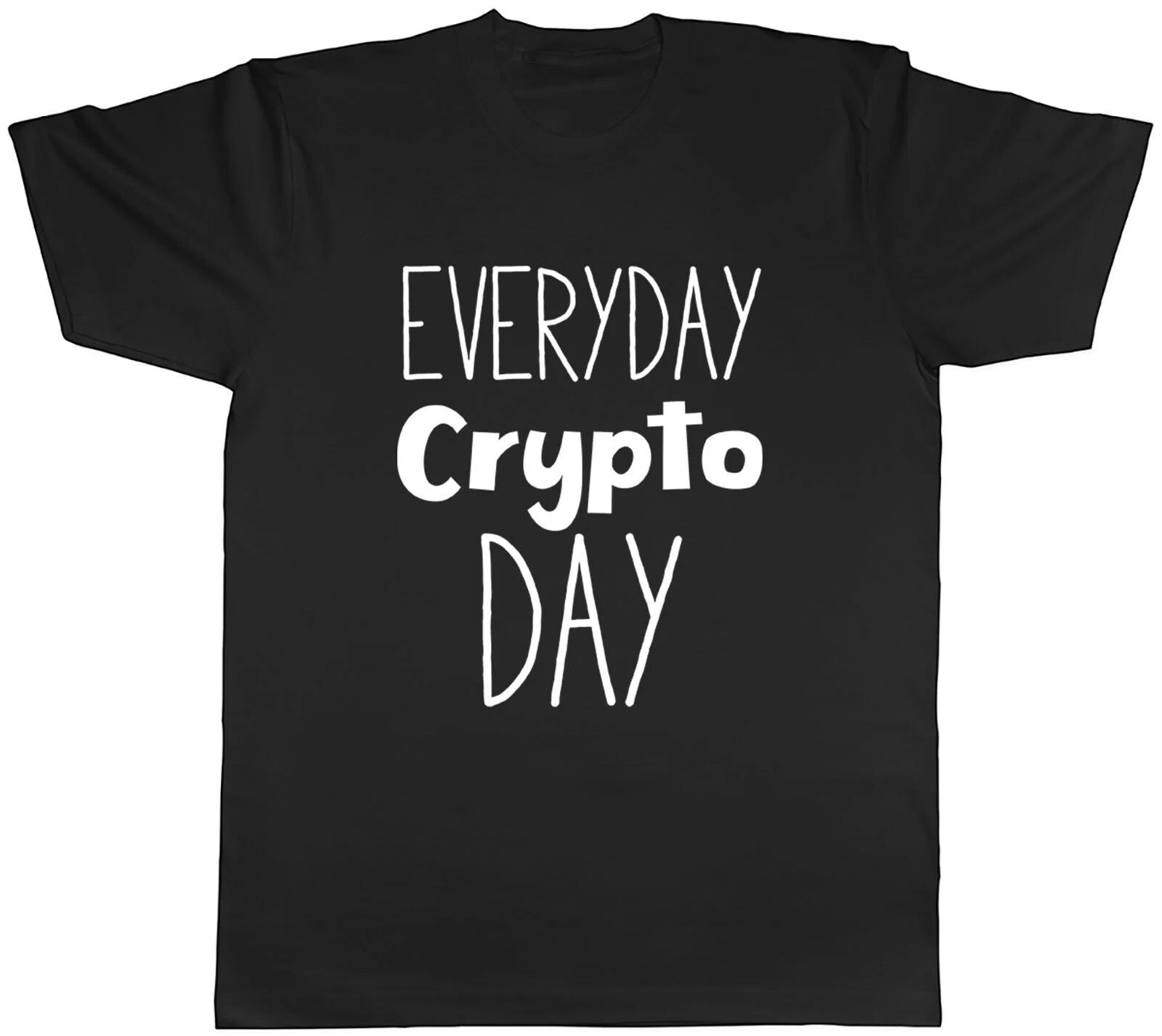 Everyday Crypto Day Mens Unisex T-Shirt Tee M