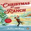 Christmas At the Ranch by Julia McKay Paperback Book 9781804998694