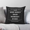 I Watch Too Much Home And Away Said Nobody Ever Pillowcase Polyester Linen Velvet Creative Throw Pillow Case Sofa Cover x