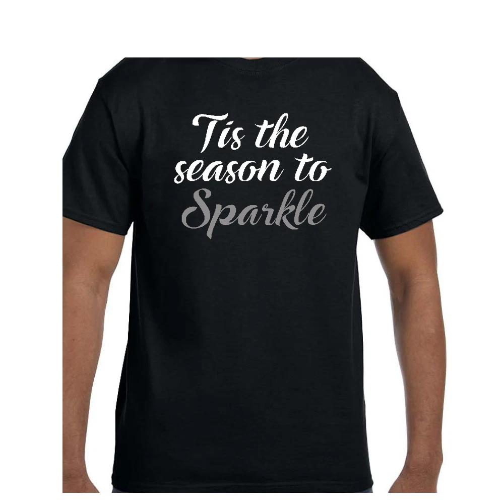 Funny Humor T shirt Christmas Tis The Season to Sparkle S