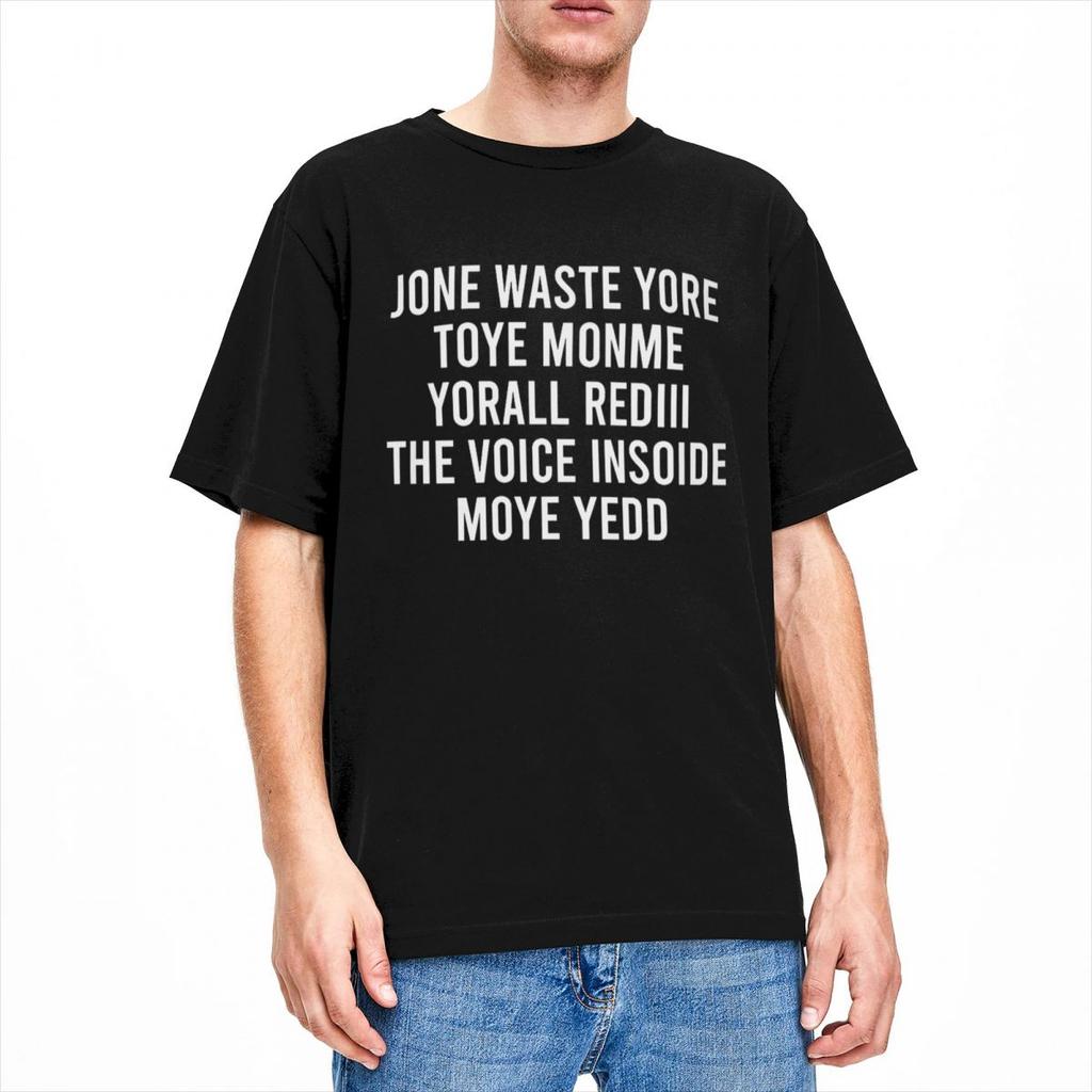 Jone Waste Yore Toye Monme Yorall Rediii Men Women T Shirts Accessories Unique Tees T-Shirts Pure Cotton Birthday