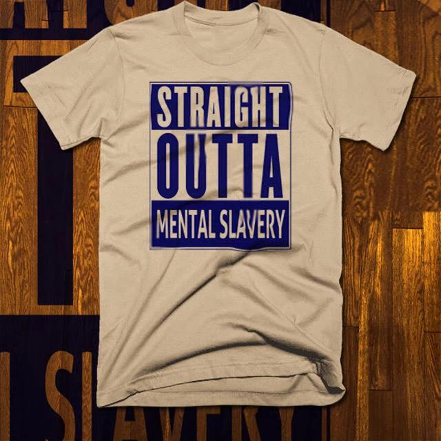 

Black History Month T-Shirt Straight Outta Mental Slavery African Pride New tee XL