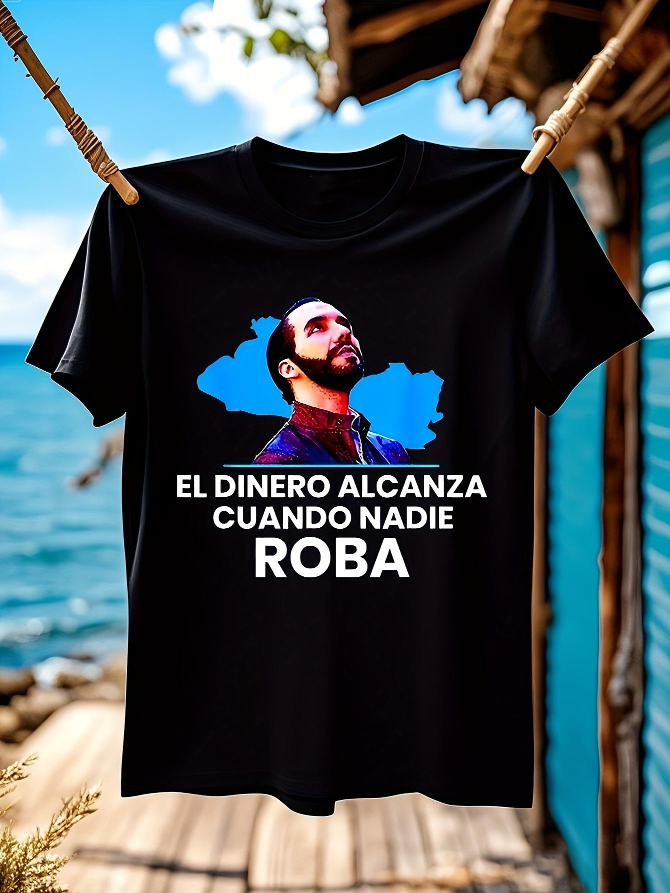 El Dinero Alcanza Cuando Nadie Roba Nayib Bukele Support Black (S3XL T-shirt L