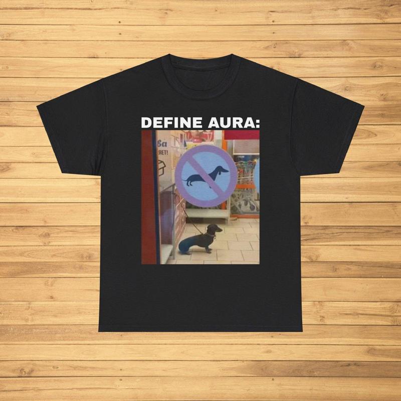 32 Define Aura Funny T Shirt Meme Joke GifT Trendi