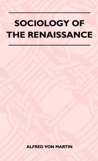 Kniha Sociology Of The Renaissance