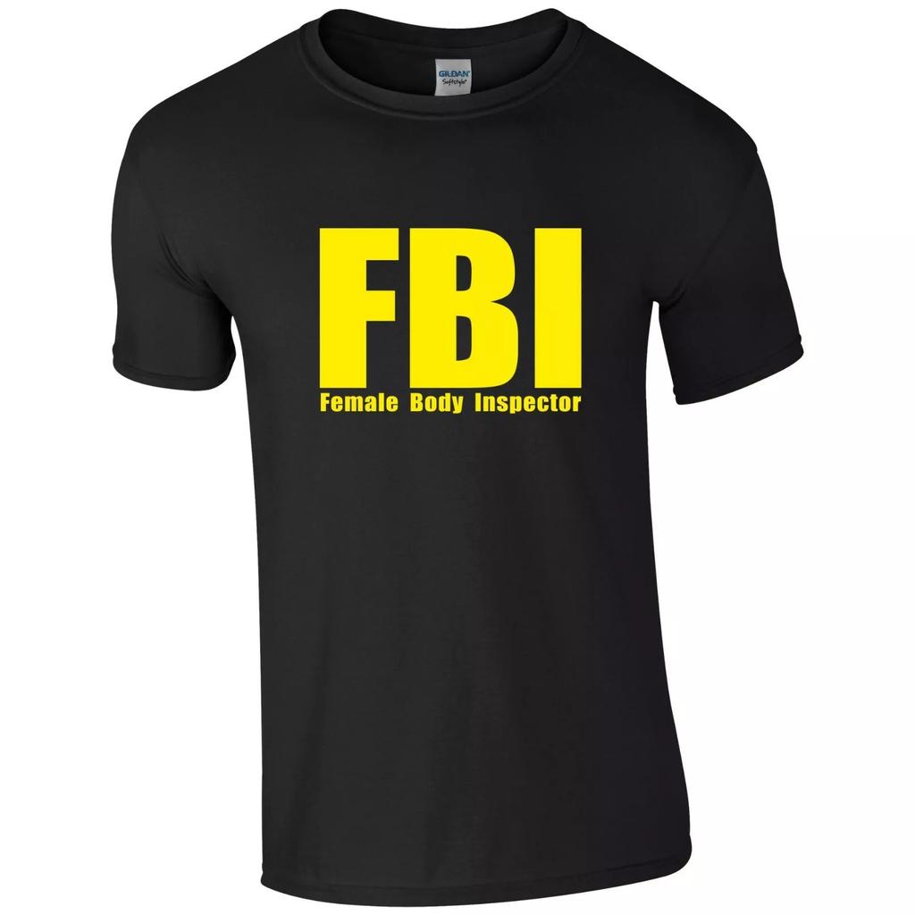 Fbi T Shirt Female Body Inspector Top Joke Gimmick Tshirt