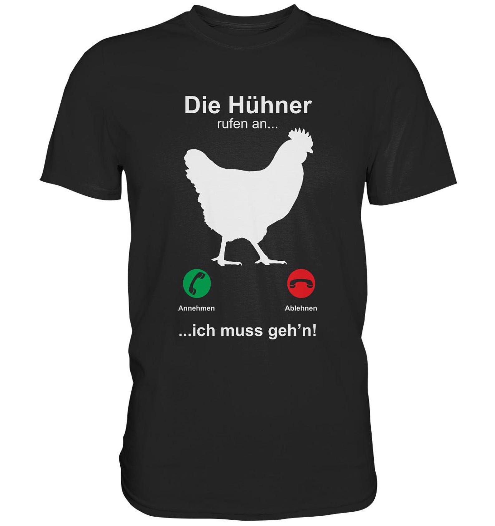 Chicken Calling Funny Chicken Hen T-Shirt - Premium Shirt M