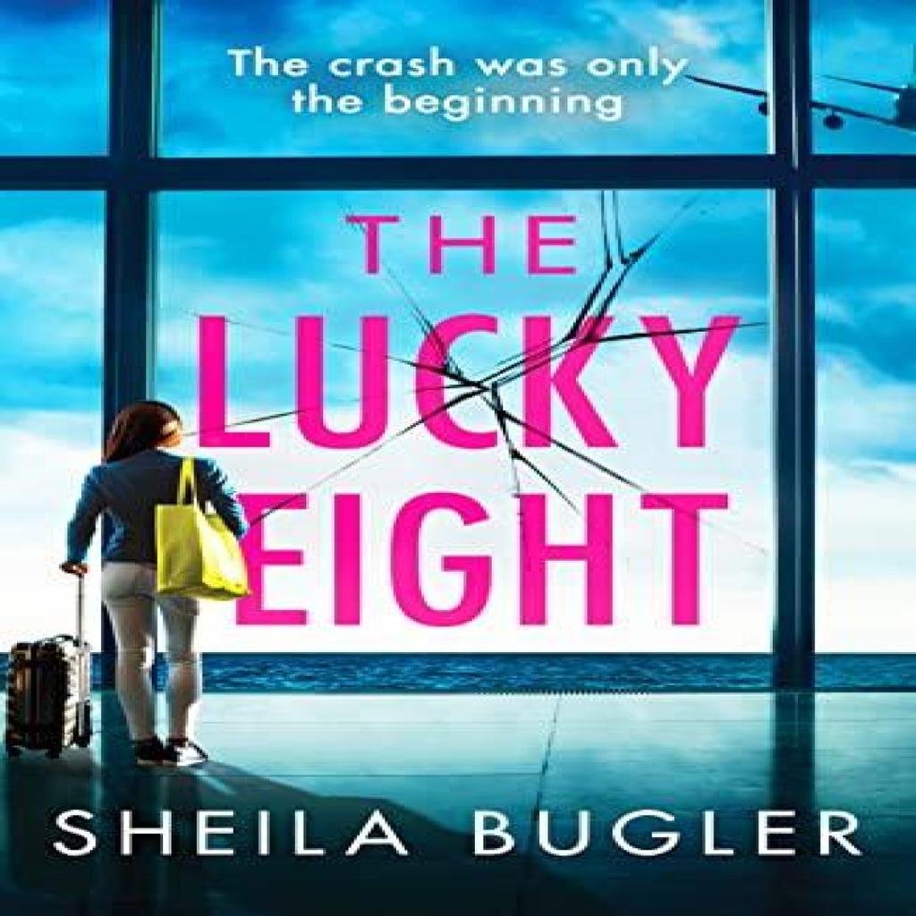 The Lucky Eight by Sheila Bugler Paperback Book 9781800323629