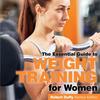 The Weight Training For Women The Essential Guide by Robert Duffy - Paperback Book