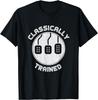 Classically Trained Funny Three Pedals Car Guys Gift Tee Gift Unisex T-Shirt