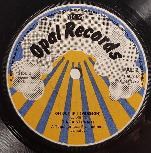 

7inch Record TINGA STEWART - Oh But If I (Could Do My Life Again PAL2 Opal Records UK Reggae, Ska & Dub Used