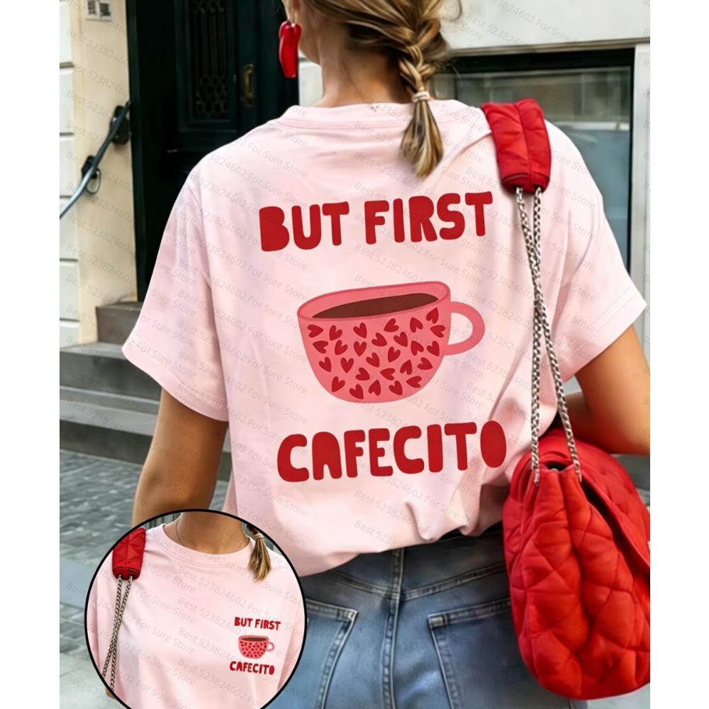 

But First Cafecito Coffee Graphic T Shirt Women Summer Casual Short Sleeve Crew Neck Loose Tee Harajuku Kawaii Heart Cup Tops M