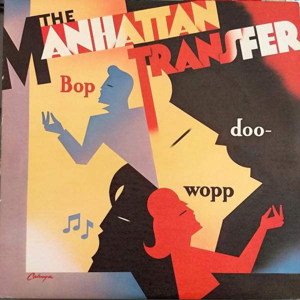 

LP Record MANHATTAN TRANSFER - Bop Doo-Wopp 812331 Atlantic 1984 US Jazz Used