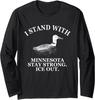 I Stand with Minnesota, Support Local Design Long Sleeve T-Shirt