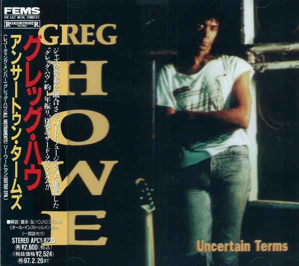 

CD GREG HOWE - Uncertain Terms APCY8226 ROADRUNNER 1995 Japan ObiRock Used