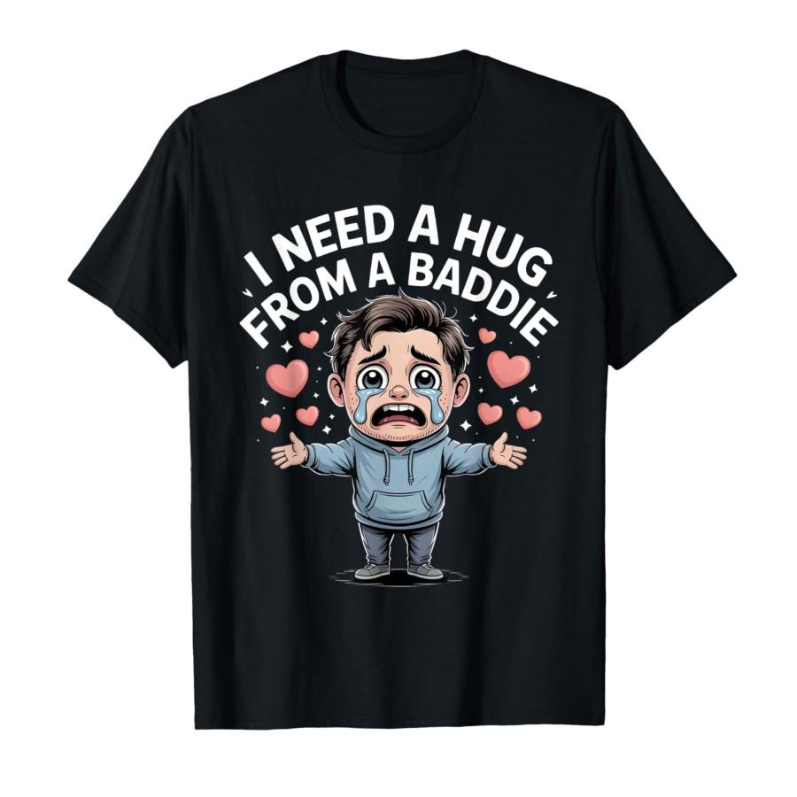 

I Need A Hug from A Baddie Crying Boy Funny Meme T-shirt For Men Women 100% Cotton T Shirts Short Sleeve Tops 0313-1 - Men s ... S разноцветный