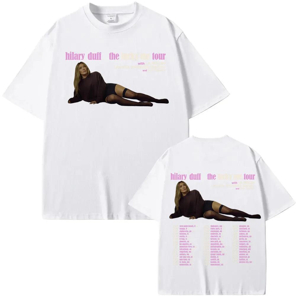 The Lucky Me Tour for 2026 TShirt Hilary Duff Fashion High Quality Teeshirt Sleeve Women Unisex Cotton Gothic Casual Tshirt