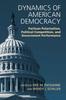 Kniha Dynamics of American Democracy : Partisan Polarization, Political Competition and Government Performance