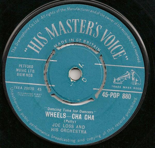 

7inch Record JOE LOSS & HIS ORCHESTRA - Wheels-Cha Cha / Latino-Cha Cha 45POP880 His Master s Vo 1961 UK Jazz Used