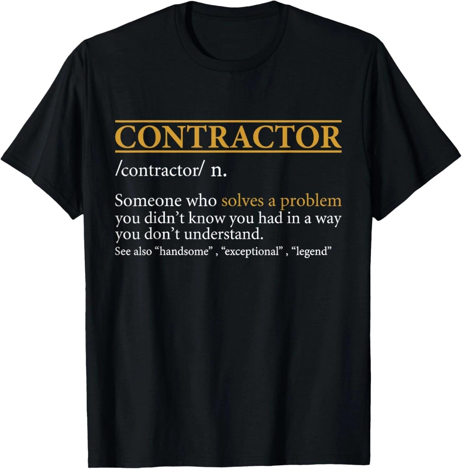 

Funny CONTRACTOR definition Birthday or Christmas Gift Unisex T-Shirt 4XL