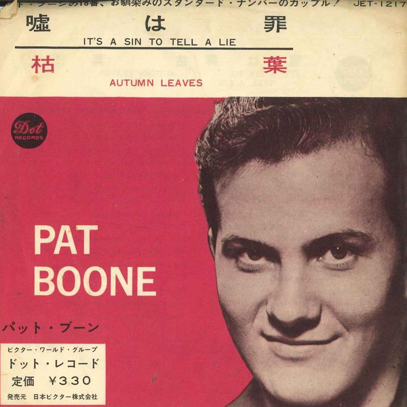 

7inch Record PAT BOONE Its A Sin To Tell A Lie Autumn L JET1217 DOT Japan Pop Used