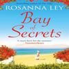 Bay of Secrets by Rosanna Ley Paperback Book 9781529431544