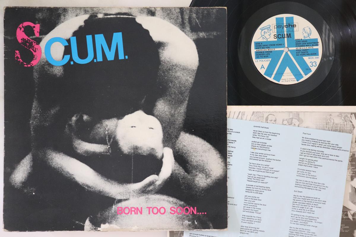 

LP Record SCUM Born Too Soon.... PIR08 PSYCHE INDUSTR 1985 Canada Rock Used