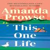 This One Life by Amanda Prowse Paperback Book 9781662515187