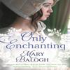 Only Enchanting by Mary Balogh Paperback Book 9780349405360