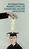 The International Perspectives On Financing Higher Education Book