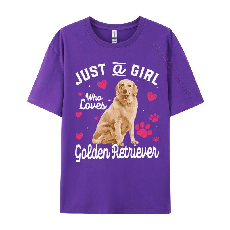 Cute Tshirt Just A Girl Who Loves Golden  Retriever Tshirt Men Faddish Printing Tops  Tees Cotton T Shirt Leisure