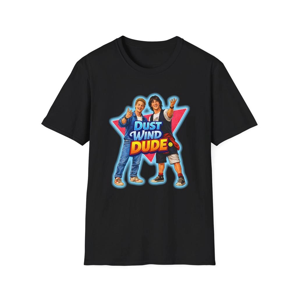 Bill & Ted's Dust Wind Dude T-Shirt | Excellent Adventure tshirt