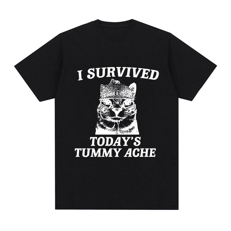 I Survived Todays Tummy Ache TShirt Funny Cat Meme Short Sleeve T Shirt Unisex Unisex Cotton Casual Oversized T Shirts Streetwear
