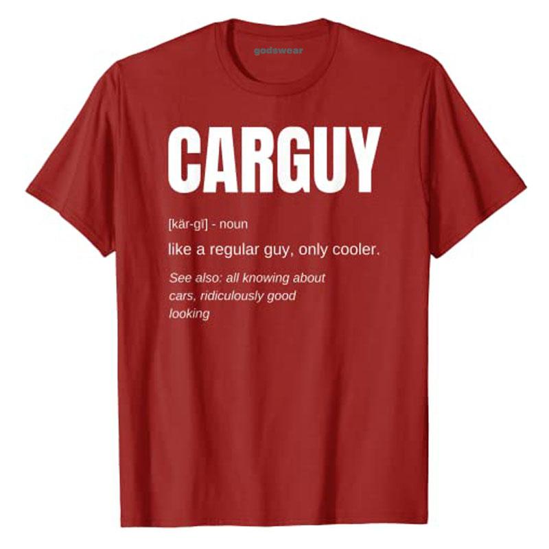 Funny Car Guy Tshirt Novelty Gift Car Guy Definition Letters Printed Graphic Tee Tops Unisex Clothing Car Lovers Drivers Outfits S