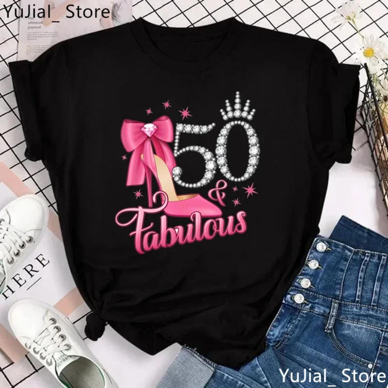 

50 Fabulous Graphic Print Tshirt Women Pink High Shoes Crown Birthday Gift T Shirt Femme Gray Green Yellow Black T-Shirt XXXXXL різнокольоровий