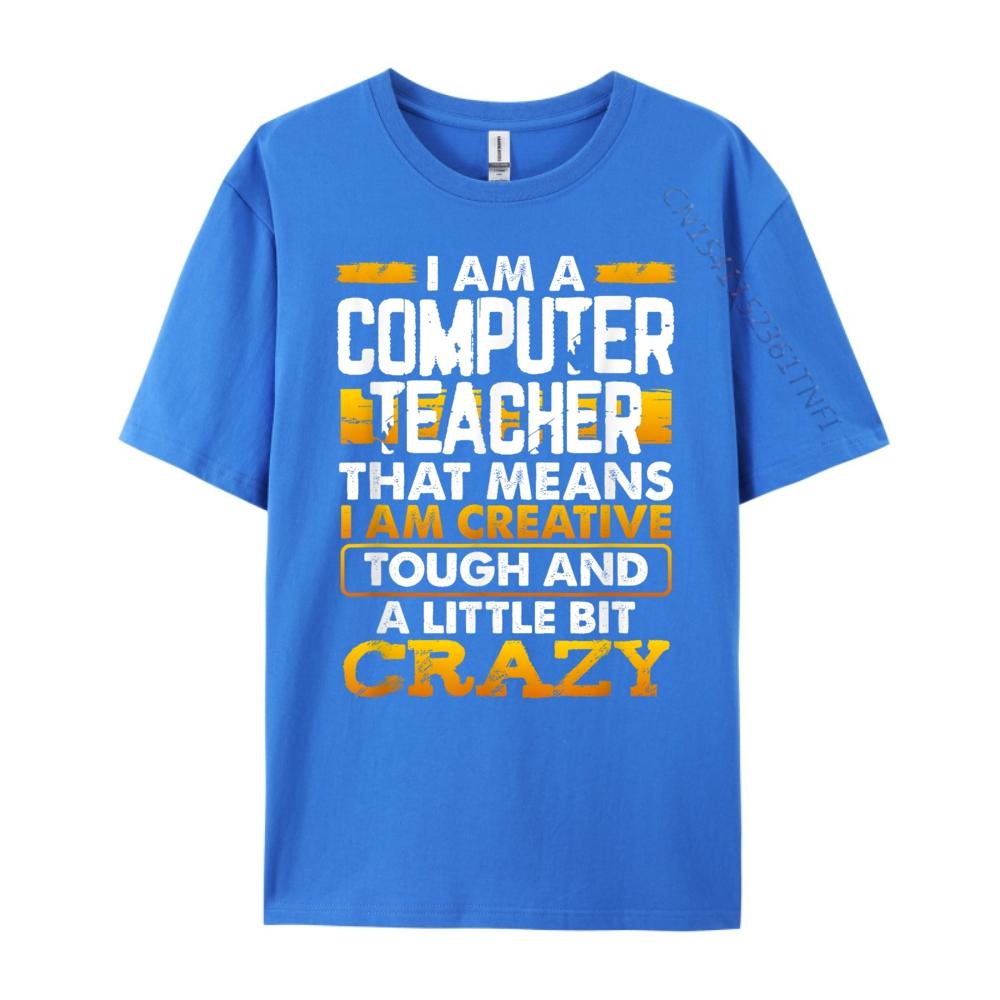 Funny Computer Teacher Quote Free Shippping Items Lowest Prices Men Clothing Graphic Tee Shirt Easter Day